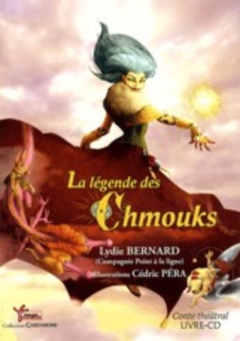 Couverture du livre « La légende des Chmouks » de Point A La Ligne aux éditions Rouge Safran