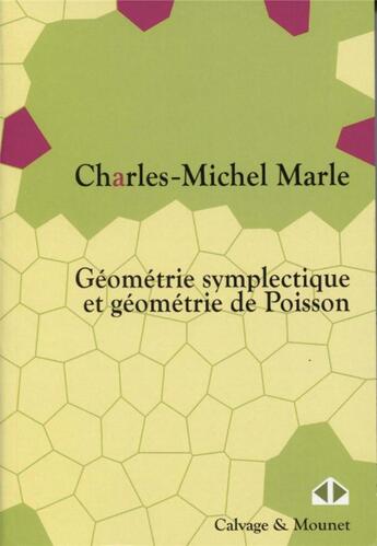 Couverture du livre « Geometrie symplectique et geometrie de poisson » de Charles-Michel Marle aux éditions Calvage Mounet