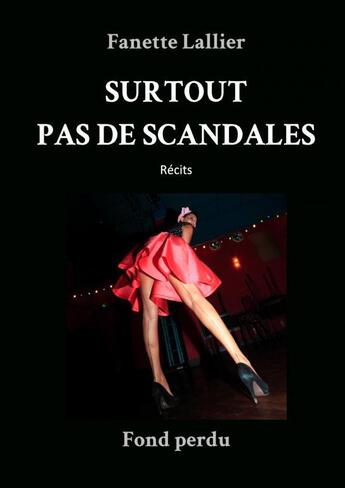 Couverture du livre « Surtout pas de scandales » de Fanette Lallier aux éditions Thebookedition.com