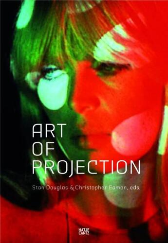 Couverture du livre « Art of projection » de  aux éditions Hatje Cantz