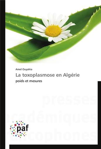 Couverture du livre « La toxoplasmose en algerie » de Ouyahia-A aux éditions Presses Academiques Francophones