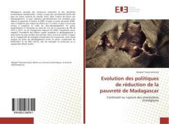 Couverture du livre « Evolution des politiques de reduction de la pauvrete de madagascar » de Tanjonarintsoa A. aux éditions Editions Universitaires Europeennes