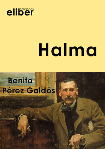 Couverture du livre « Halma » de Benito Perez Galdos aux éditions Eliber Ediciones