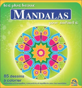 Couverture du livre « Les plus beaux mandalas pour enfants ; 85 dessins à colorier » de  aux éditions Macro Editions