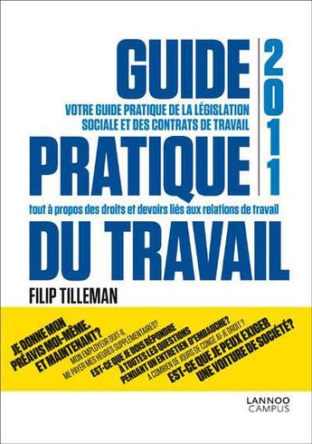 Couverture du livre « Guide pratique du travail 2011 » de Filip Tilleman aux éditions Lannoo