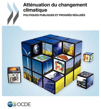 Couverture du livre « Atténuation du changement climatique ; politiques publiques et progrès réalisés » de  aux éditions Ocde