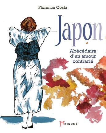 Couverture du livre « Japon : abécédaire d'un amour contrarié » de Florence Costa aux éditions Akinome