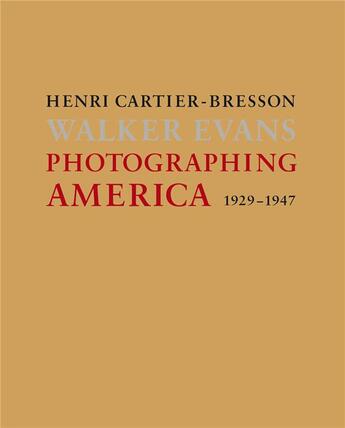 Couverture du livre « Henri cartier-bresson / walker evans: 1929-1947 photographing america » de Cartier-Bresson/Evan aux éditions Thames & Hudson