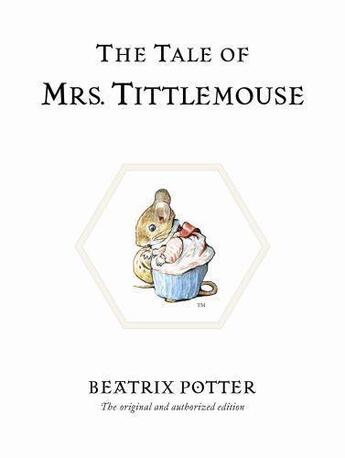 Couverture du livre « The Tale of Mrs Tittlemouse » de Beatrix Potter aux éditions Penguin Books Ltd Digital