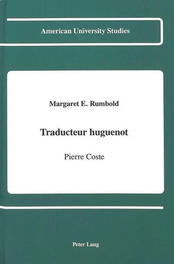 Couverture du livre « Traducteur huguenot » de Rumbold Margaret E aux éditions Peter Lang