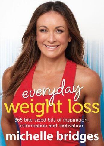 Couverture du livre « Everyday Weight Loss: 365 bite-sized bits of inspiration information » de Bridges Michelle aux éditions Penguin Books Ltd Digital