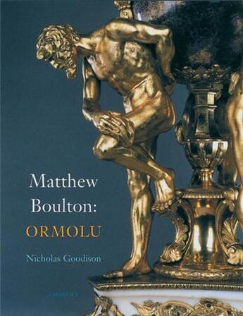 Couverture du livre « Matthew boulton: ormolu » de Goodison Nicholas aux éditions Acc Art Books