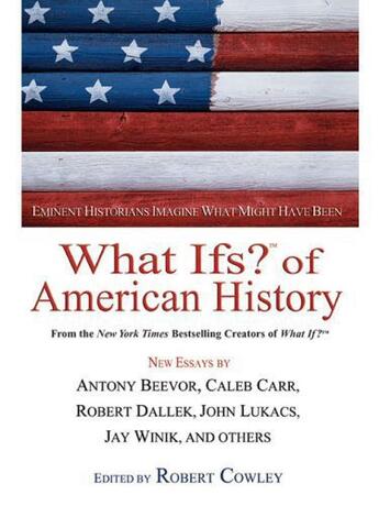 Couverture du livre « What Ifs? Of American History » de Robert Cowley aux éditions Penguin Group Us