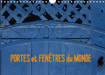 Couverture du livre « Portes et fenetres du monde calendrier mural 2020 din a4 horizontal - voyager grace aux facades de m (édition 2020) » de Goussard Franci aux éditions Calvendo