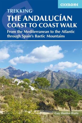 Couverture du livre « THE ANDALUCIAN COAST TO COAST WALK » de Guy Hunter-Watts aux éditions Cicerone Press