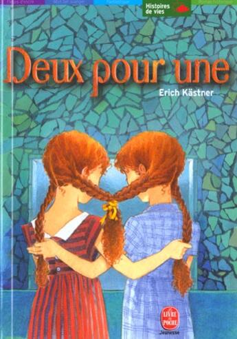 Couverture du livre « Deux pour une » de Kastner-E aux éditions Le Livre De Poche Jeunesse