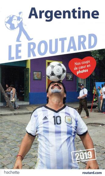 Couverture du livre « Guide du Routard ; Argentine (édition 2019) » de Collectif Hachette aux éditions Hachette Tourisme