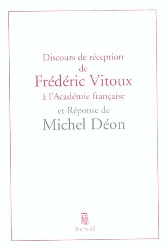 Couverture du livre « Discours de reception a l'academie francaise et reponse » de Deon/Vitoux aux éditions Seuil