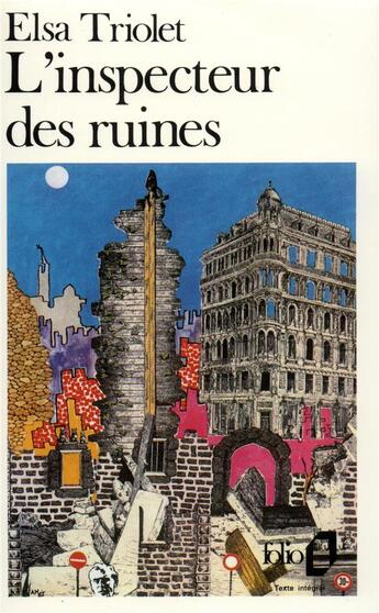 Couverture du livre « L'inspecteur des ruines » de Elsa Triolet aux éditions Folio