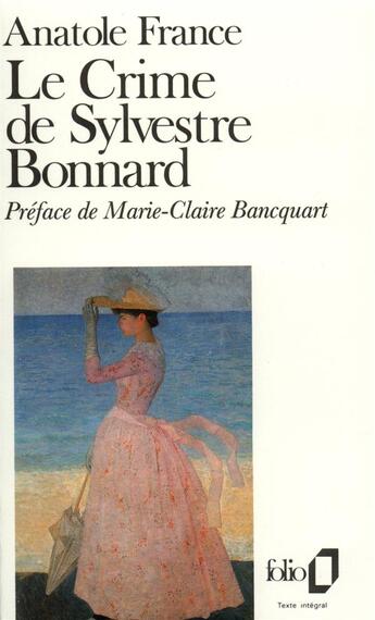 Couverture du livre « Le crime de Sylvestre Bonnard » de Anatole France aux éditions Gallimard