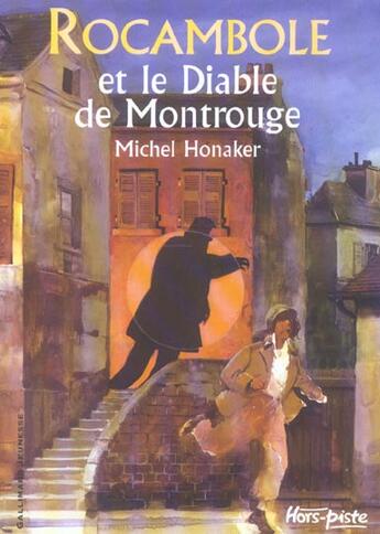 Couverture du livre « Rocambole Tome 4 : Rocambole et le diable de Montrouge » de Michel Honaker aux éditions Gallimard-jeunesse