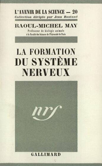 Couverture du livre « La Formation Du Systeme Nerveux » de May R M aux éditions Gallimard