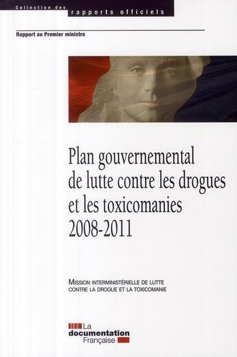 Couverture du livre « Plan gouvernemental de lutte contre les drogues et les toxicomanies » de  aux éditions Documentation Francaise