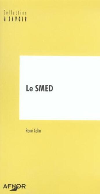 Couverture du livre « Le smed » de René Colin aux éditions Afnor