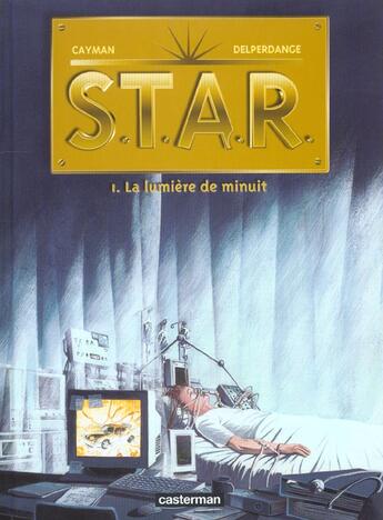 Couverture du livre « Star t1 - la lumiere de minuit » de Delperdange/Cayman aux éditions Casterman