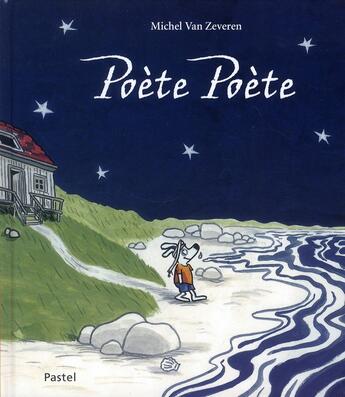 Couverture du livre « Poète poète » de Michel Van Zeveren aux éditions Ecole Des Loisirs