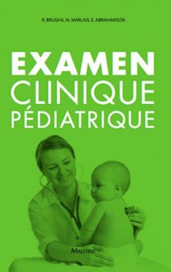 Couverture du livre « Examen clinique pediatrique » de Brugha/Marlais aux éditions Maloine