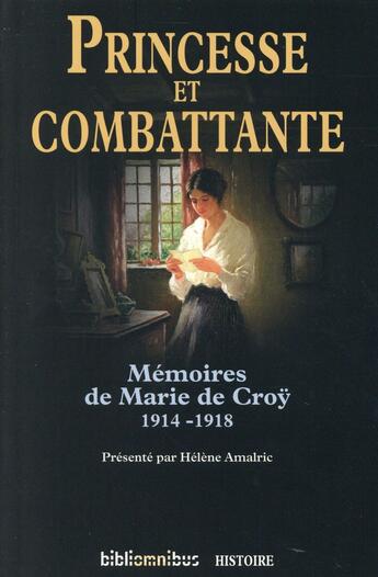 Couverture du livre « Princesse et combattante » de Marie De Croy aux éditions Omnibus