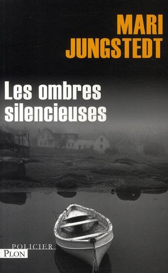 Couverture du livre « Les ombres silencieuses » de Mari Jungstedt aux éditions Plon