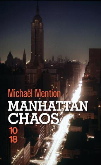 Couverture du livre « Manhattan chaos » de Michaël Mention aux éditions 10/18
