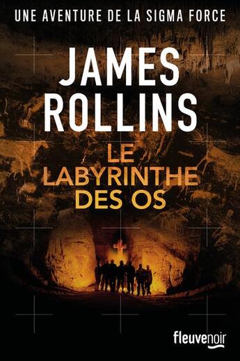 Couverture du livre « Le labyrinthe des os » de James Rollins aux éditions Fleuve Editions