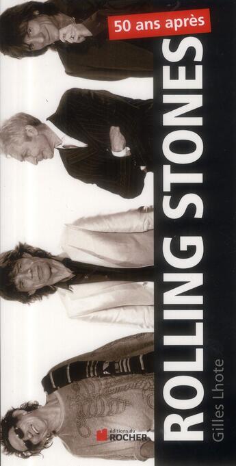 Couverture du livre « Rolling Stones » de Gilles Lhote aux éditions Rocher