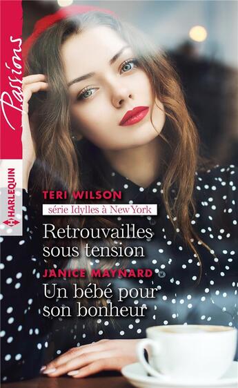 Couverture du livre « Retrouvailles sous tension - un bebe pour son bonheur » de Wilson/Maynard aux éditions Harlequin