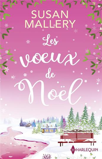 Couverture du livre « Les voeux de Noël » de Susan Mallery aux éditions Harlequin