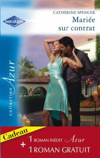 Couverture du livre « Mariée sur contrat ; passion aux caraïbes » de Catherine Spencer aux éditions Harlequin