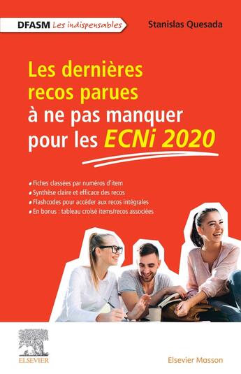 Couverture du livre « Les dernières recos parues à ne pas manquer pour les ECNi2020 ; DFASM ; les indispensables » de Stanislas Quesada aux éditions Elsevier-masson