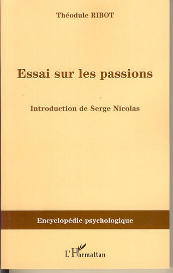 Couverture du livre « Essai sur les passions » de Theodule Ribot aux éditions L'harmattan