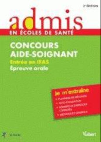 Couverture du livre « Concours aide soignant ; entrée en IFAS ; épreuve orale » de Gwenaelle Taloc aux éditions Vuibert