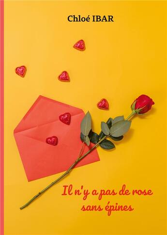 Couverture du livre « Il n'y a pas de rose sans épines » de Chloe Ibar aux éditions Books On Demand