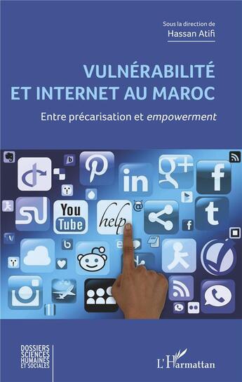 Couverture du livre « Vulnérabilité et internet au Maroc ; entre précarisation et empowerment » de Atifi Hassan aux éditions L'harmattan