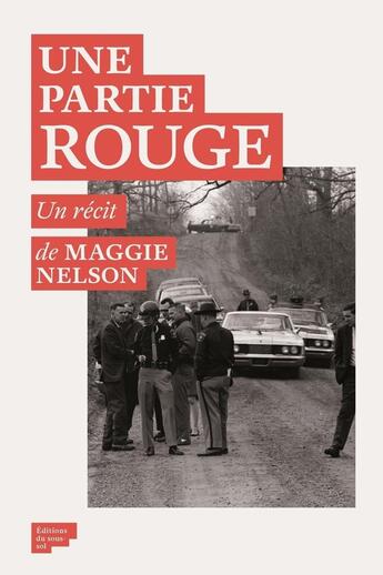 Couverture du livre « Une partie rouge » de Maggie Nelson aux éditions Editions Du Sous Sol