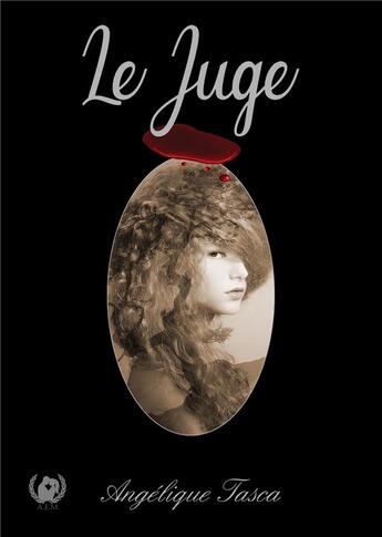 Couverture du livre « Le juge » de Angelique Tasca aux éditions Art En Mots