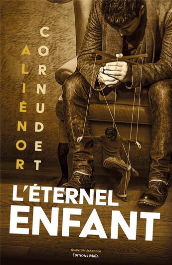 Couverture du livre « L'éternel enfant » de Alienor Cornudet aux éditions Editions Maia