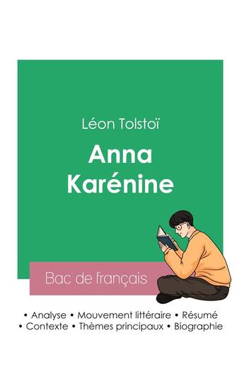 Couverture du livre « Réussir son Bac de français 2023 : Analyse du roman Anna Karénine de Léon Tolstoï » de Leon Tolstoi aux éditions Bac De Francais