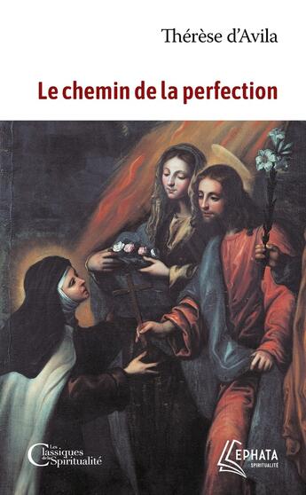 Couverture du livre « Le chemin de la perfection » de Therese D'Avila aux éditions Ephata