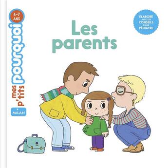 Couverture du livre « Les parents » de Ninie et Agnes Cathala aux éditions Milan